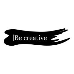 Be creative sticker muursticker raamsticker