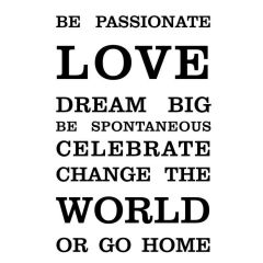 Be passionate