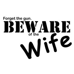 Beware of the wife raamsticker deursticker