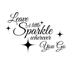 Leave a little sparkle